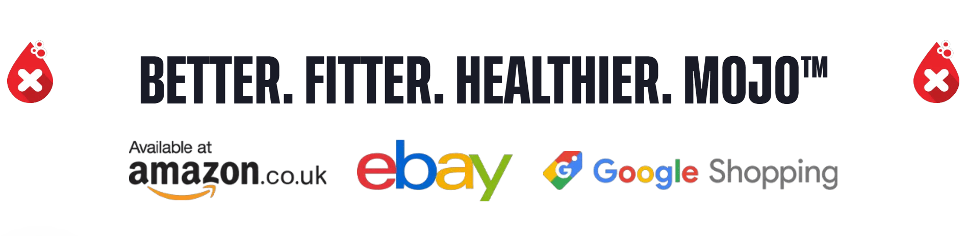更好。更健康。更强壮。Mojo™ — 现已在 Amazon.co.uk、eBay 和 Google Shopping 上架